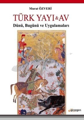 Türk Yayı Ve Av (Murat Özveri)